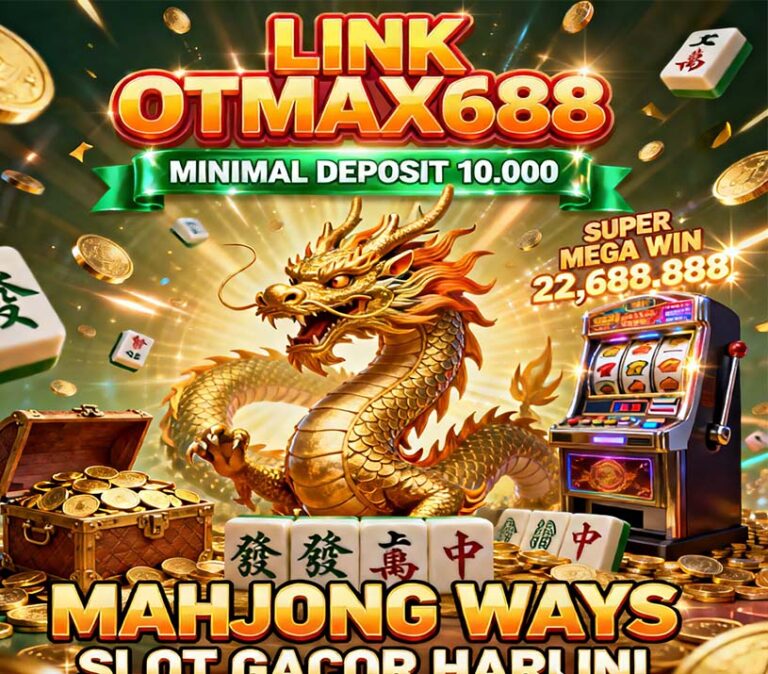 OTmaX688 Slot BRI Online Dengan Fitur Terbaik