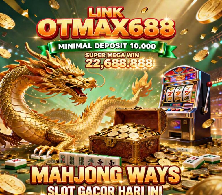 OTmaX688 Slot BSI Online Resmi Proses Cepat Anti Lama